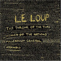 Le Loup, The Throne of the Third Heaven of the Nations' Millennium General Assembly