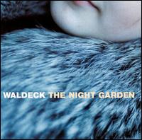 Waldeck, The Night Garden