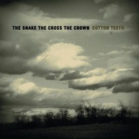 The Snake the Cross the Crown, Cotton Teeth