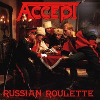 Accept, Russian Roulette