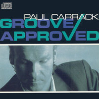 Paul Carrack, Groove Approved
