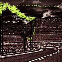 CJ Bolland, Electronic Highway