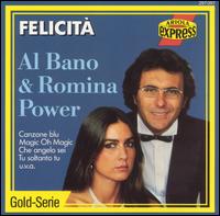 Al Bano & Romina Power, Felicita