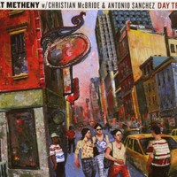 Pat Metheny, Day Trip (feat. Christian McBride & Antonio Sanchez)