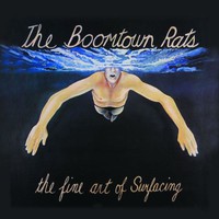 The Boomtown Rats, The Fine Art of Surfacing