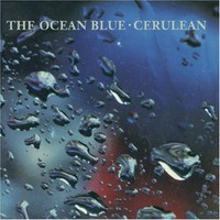 The Ocean Blue, Cerulean