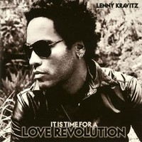 Lenny Kravitz, It Is Time for a Love Revolution