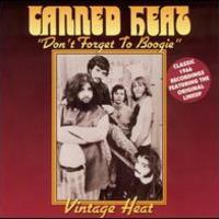 Canned Heat, Don't Forget To Boogie: Vintage Heat