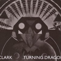 Clark, Turning Dragon