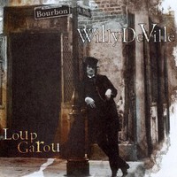 Willy DeVille, Loup Garou