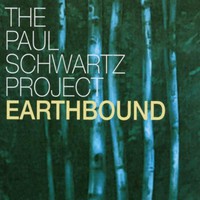 The Paul Schwartz Project, Earthbound