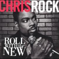 Chris Rock, Roll With The New