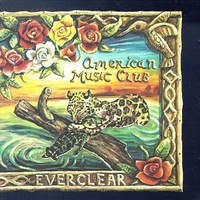 American Music Club, Everclear