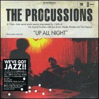 The Procussions, Up All Night
