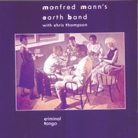 Manfred Mann's Earth Band, Criminal Tango
