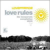 Love Rules-The Loveparade Compilation 2003 (Cd 1)