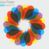 Wax Poetic, Nublu Sessions
