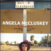 Angela McCluskey, The Things We Do