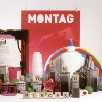 Montag, Going Places