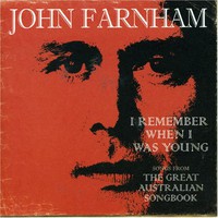 John Farnham, I Remember When I Was Young: Songs From the Great Australian Song Book