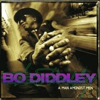 Bo Diddley, A Man Amongst Men