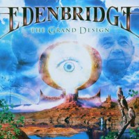 Edenbridge, The Grand Design