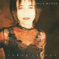 Julie Miller, Broken Things