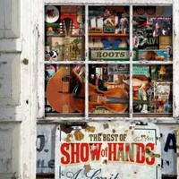 Show of Hands, Roots: The Best of Show of Hands