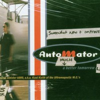 Dan the Automator, A Much Better Tomorrow
