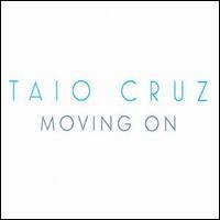 Taio Cruz, Moving On