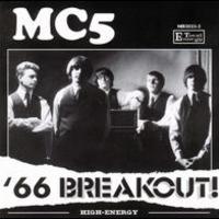 MC5, '66 Breakout!