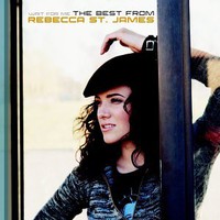 Rebecca St. James, Wait for Me...The Best from Rebecca St. James
