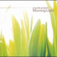 The Ananda Project, Morning Light