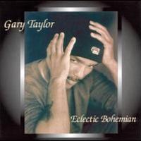 Gary Taylor, Eclectic Bohemian