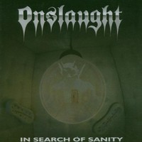 Onslaught, In Search of Sanity