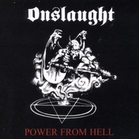 Onslaught, Power From Hell