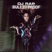 DJ Rap, Bulletproof (Mix)