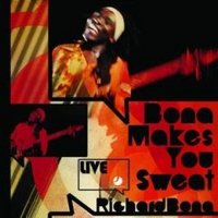 Richard Bona, Bona Makes You Sweat - Live