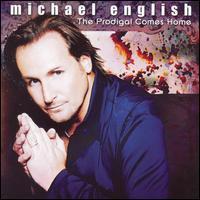 Michael English, The Prodigal Comes Home