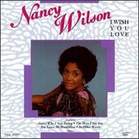 Nancy Wilson, I Wish You Love