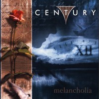 Century, Melancholia