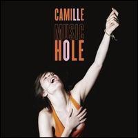 Camille, Music Hole