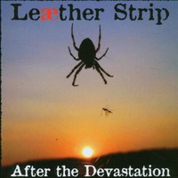 Leaether Strip, After the Devastation