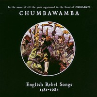 Chumbawamba, English Rebel Songs 1381-1984