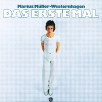 Marius Muller-Westernhagen, Das erste Mal