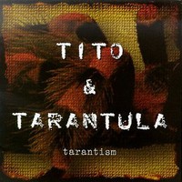 Tito & Tarantula, Tarantism