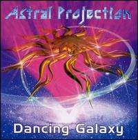Astral Projection, Dancing Galaxy