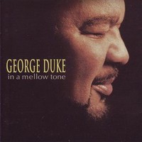 George Duke, In a Mellow Tone