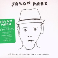 We Sing. We Dance. We Steal Things. - Studio Album by Jason Mraz (2008)