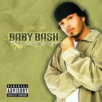 Baby Bash, Tha Smokin' Nephew